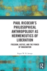 Image for Paul Ricoeur’s Philosophical Anthropology as Hermeneutics of Liberation