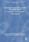 Image for Learning to teach science in the secondary school  : a companion to school experience