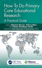 Image for How To Do Primary Care Educational Research