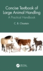 Image for Concise textbook of large animal handling  : a practical handbook