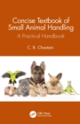 Image for Concise textbook of small animal handling  : a practical handbook