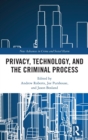 Image for Privacy, technology, and the criminal process