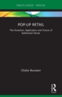 Image for Pop-up retail  : the evolution, application and future of ephemeral stores