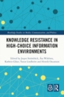Image for Knowledge resistance in high-choice information environments