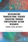 Image for Decolonizing Transcultural Teacher Education through Participatory Action Research