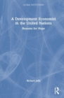 Image for A development economist in the United Nations  : reasons for hope