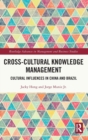 Image for Cross-cultural knowledge management  : cultural influences in China and Brazil