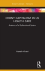 Image for Crony Capitalism in US Health Care
