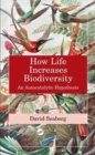 Image for How life increases biodiversity  : an autocatalytic hypothesis