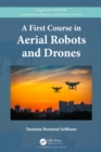 Image for A First Course in Aerial Robots and Drones