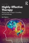 Image for Highly effective therapy  : developing essential clinical competencies in counseling and psychotherapy