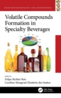 Image for Volatile Compounds Formation in Specialty Beverages