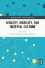 Image for Memory, Mobility, and Material Culture