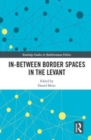 Image for In-Between Border Spaces in the Levant