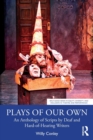 Image for Plays of our own  : an anthology of scripts by deaf and hard-of-hearing writers