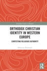 Image for Orthodox Christian Identity in Western Europe