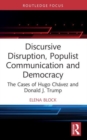 Image for Discursive Disruption, Populist Communication and Democracy