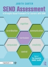 SEND assessment  : a strengths-based framework for learners with SEND - Carter, Judith (Willow Tree Learning Ltd)
