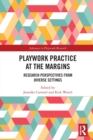 Image for Playwork Practice at the Margins