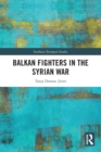Image for Balkan Fighters in the Syrian War