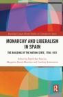 Image for Monarchy and Liberalism in Spain