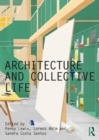 Image for Architecture and Collective Life