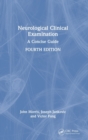 Image for Neurological clinical examination  : a concise guide