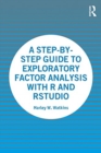 Image for A Step-by-Step Guide to Exploratory Factor Analysis with R and RStudio
