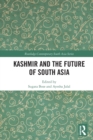 Image for Kashmir and the Future of South Asia