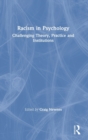 Image for Racism in psychology  : challenging theory, practice and institutions
