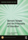 Image for Bernard Stiegler and the Philosophy of Education