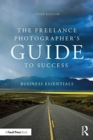 Image for The Freelance Photographer’s Guide To Success