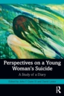 Image for Perspectives on a Young Woman&#39;s Suicide