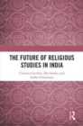 Image for The future of religious studies in India