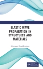 Image for Elastic Wave Propagation in Structures and Materials