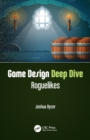 Image for Game design deep dive  : roguelikes