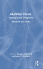 Image for Migration theory  : talking across disciplines