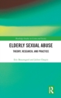 Image for Elderly sexual abuse  : theory, research, and practice