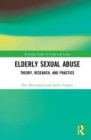 Image for Elderly sexual abuse  : theory, research, and practice