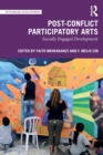 Image for Post-conflict participatory arts  : socially engaged development