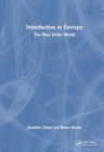 Image for Introduction to Entropy : The Way of the World