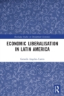 Image for Economic Liberalisation in Latin America