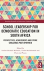 Image for School Leadership for Democratic Education in South Africa