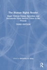 Image for The human rights reader  : major political essays, speeches, and documents from ancient times to the present
