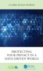 Image for Protecting Your Privacy in a Data-Driven World
