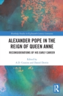 Image for Alexander Pope in The Reign of Queen Anne