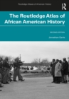 Image for The Routledge Atlas of African American History