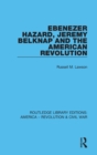 Image for Ebenezer Hazard, Jeremy Belknap and the American Revolution