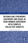 Image for Reconciling Synchrony, Diachrony and Usage in Verb Number Agreement with Complex Collective Subjects