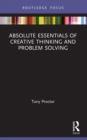 Image for Absolute Essentials of Creative Thinking and Problem Solving